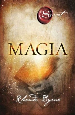 Magia (Secretul) de Rhonda Byrne [1]