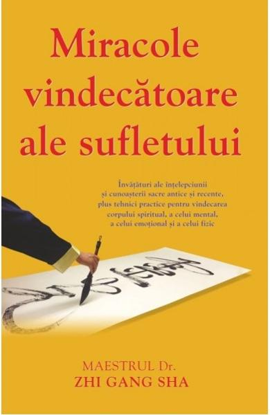 Miracole vindecatoare ale sufletului de Zhi Gang Sha [1]