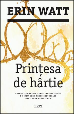 Printesa de hartie. Vol.1. SERIA: FAMILIA ROYAL [1]