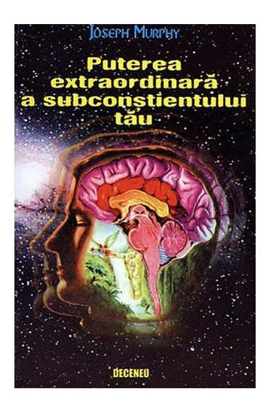 Puterea extraordinara a subconstientului tau de Joseph Murphy [2]