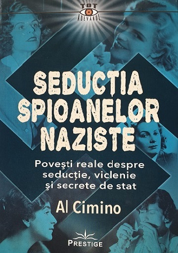 Seductia spioanelor naziste de Al Cimino [2]