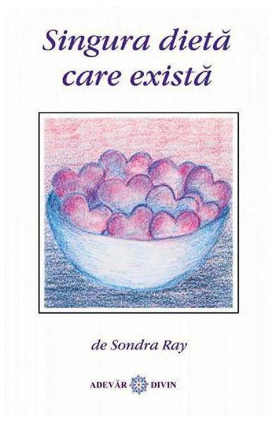Singura dieta care exista de Sondra Ray [1]