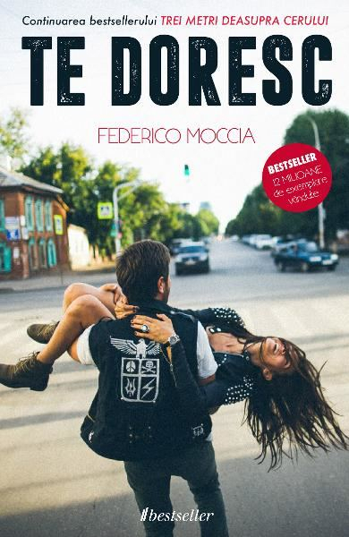 Te doresc (Vol.2) Trei metri deasupra cerului de Federico Moccia [1]