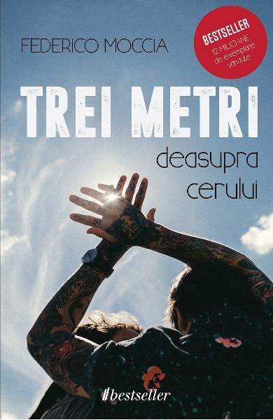 Trei metri deasupra cerului (Vol.1) de Federico Moccia [1]