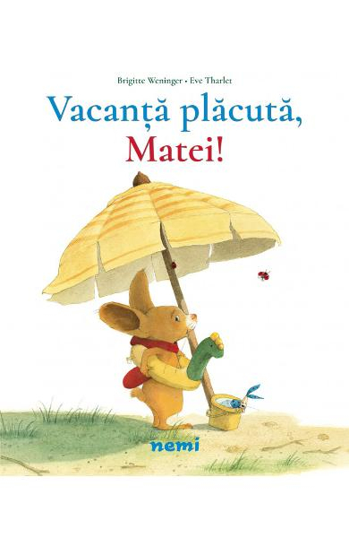 Pachet Cartile lui Matei - 7 titluri de Brigitte Weninger, Eve Tharlet [3]