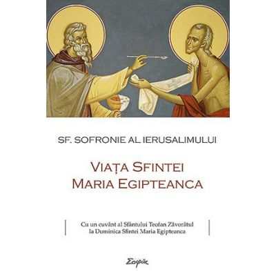 Viata Sfintei Maria Egipteanca de Sf. Sofronie al Ierusalimului [1]