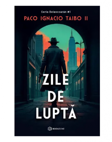 Zile de lupta - Paco Ignacio Taibo II [1]