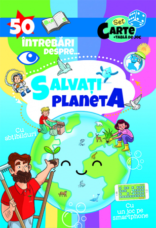 Enciclopedii - 50 Intrebari despre... Salvati Planeta (cu abtibilduri)