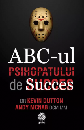 Sociologie - ABC-ul psihopatului de succes