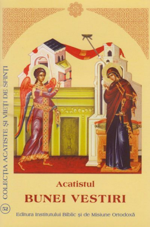 Crestinism - Acatistul Bunei Vestiri