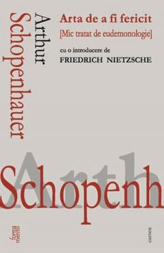 Istorie - Arta de a fi fericit de Arthur Schopenhauer