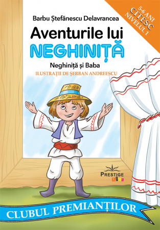 Povesti - Basme - Legende - Aventurile lui NEGHINITA. Neghinita si baba. Citesc Nivelul 1