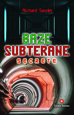 Baze subterane secrete de Richard Sauder [1]