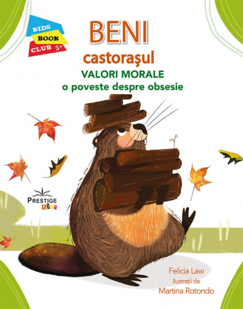 Pachete Speciale Carti - Beni Castorasul - Valori Morale: O poveste despre obsesie de Felicia Law