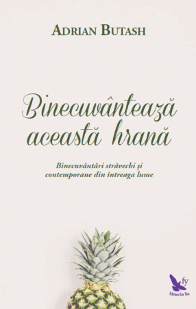 Dezvoltare Spirituala - Binecuvanteaza aceasta hrana