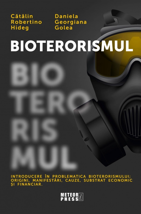 Politica - Bioterorismul. Introducere in problematica bioterorismului. Origini, manifestari, cauze, substrat economic si financiar