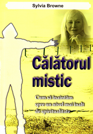 Dezvoltare Spirituala - Calatorul mistic de Sylvia Browne