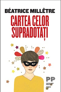 Dezvoltare Personala - Cartea celor supradotati de Beatrice Millter