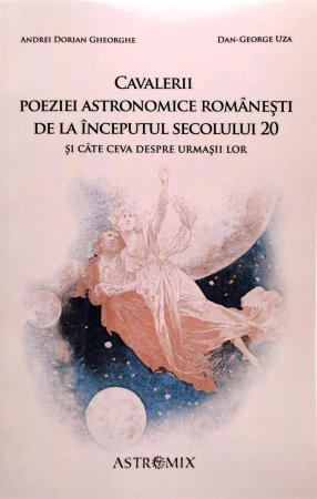 Teatru - Cavalerii poeziei astronomice romanesti de la inceputul secolului 20