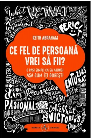 Ce fel de persoana vrei sa fii? de Keith Abraham [0]