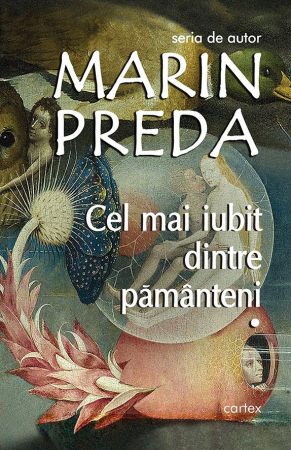 Literatura Romana - Cel mai iubit dintre pamanteni, 3 volume de Marin Preda