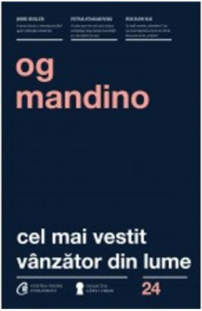 Cel mai vestit vanzator din lume de Og Mandino [1]