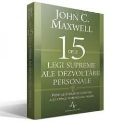 Cele 15 legi supreme ale dezvoltarii personale de JOHN C. MAXWELL [0]