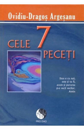 Cele 7 Peceti de Ovidiu-Dragos Argesanu [1]