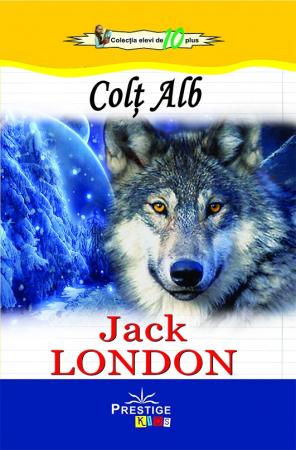 Literatura Scolara - Colt Alb - Jack London