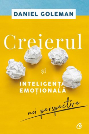 Creierul si inteligenta emotionala de Daniel Goleman [2]