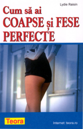 Sport - Cum sa ai coapse si fese perfecte