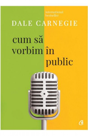 Cum sa vorbim in public de Dale Carnegie [2]