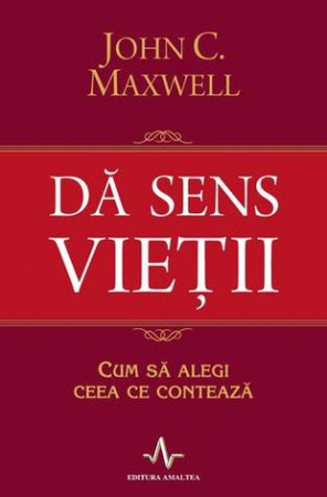 Da sens vietii de John C. Maxwell [0]