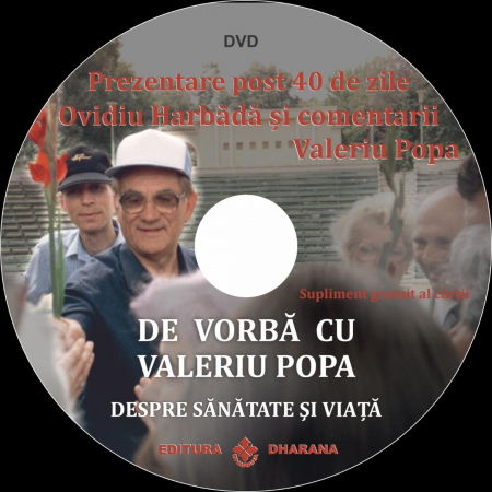 De vorba cu Valeriu Popa despre sanatate si viata de Ovidiu Harbada [3]