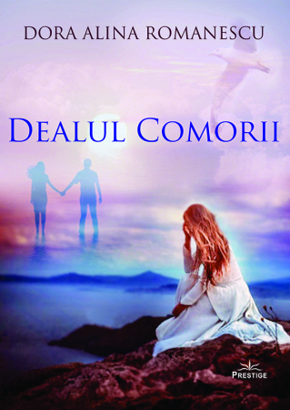 Noutati - Dealul comorii de Dora Alina Romanescu