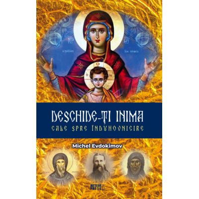 Crestinism - Deschide-ti inima. Cale spre induhovnicire