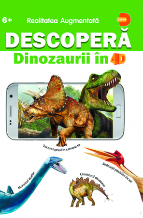 Enciclopedii - Descopera dinozaurii in 4D