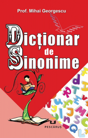 Dictionare - Dictionar de Sinonime - Mihai Georgescu