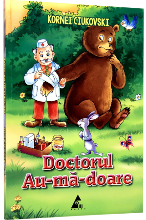 Carti pentru copii - Doctorul Au-ma-doare