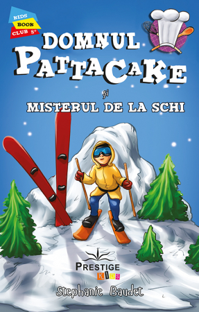 Pachete Speciale Carti - Domnul Pattacake si Misterul de la Schi de Stephanie Baudet