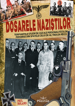 Istorii Secrete - Dosarele nazistilor