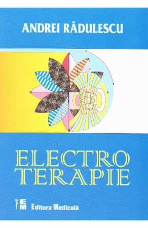 Sanatate - Electroterapie de Andrei Radulescu