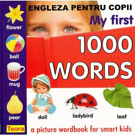 Manuale - Carte Scolara - Engleza pentru copii - My First 1000 Words