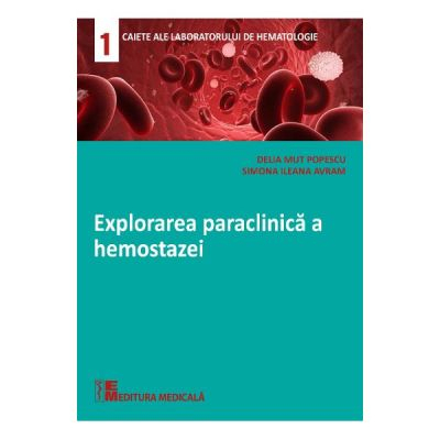 Medicina & Farmacie - Explorarea paraclinica a hemostazei
