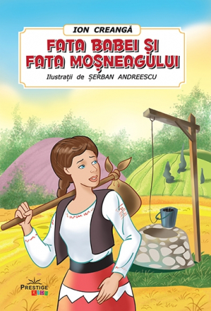 Carti pentru copii - Fata babei si fata mosneagului