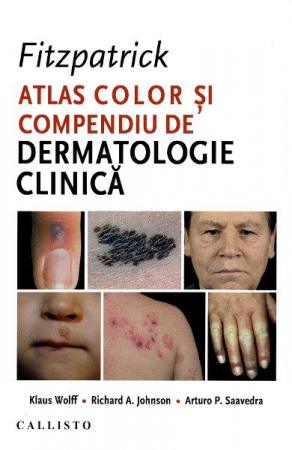 Medicina & Farmacie - Fitzpatrick. Atlas color si compendiu de dermatologie clinica de Klaus Wolff