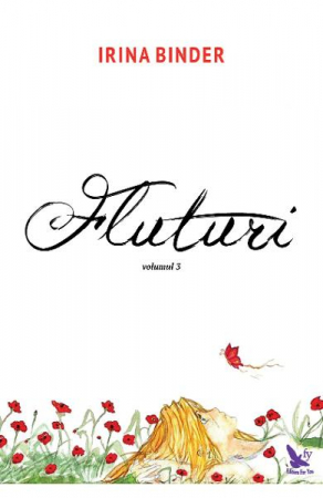 Romane de dragoste, Carti romantice - Fluturi. Volumul 3 de Irina Binder