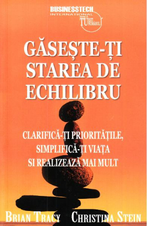 Gaseste-ti starea de echilibru de Brian Tracy, Christina Stein [2]