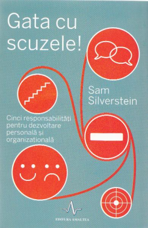 Gata cu scuzele! de Sam Silverstein [2]