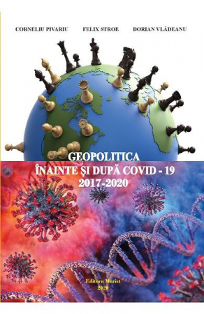 Politica - Geopolitica inainte si dupa Covid-19, 2017-2020